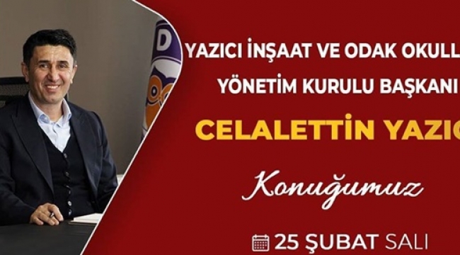 Celalettin Yazıcı, İş Dünyası'na Konuk Oluyor