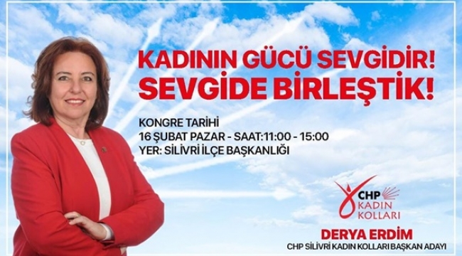 CHP Silivri Kadın Kolları Başkanlığına İlk Aday Derya Erdim Oldu!