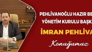 Pehlivan, Yarın İş Dünyası'na Konuk Oluyor