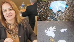 Arcan: "Kullandığımız Maske ve Eldivenlerimizi Lütfen Sokaklarımıza Atmayalım"