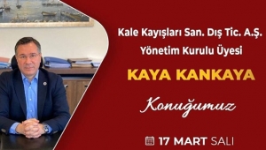 Kankaya, İş Dünyası'na Konuk Oluyor