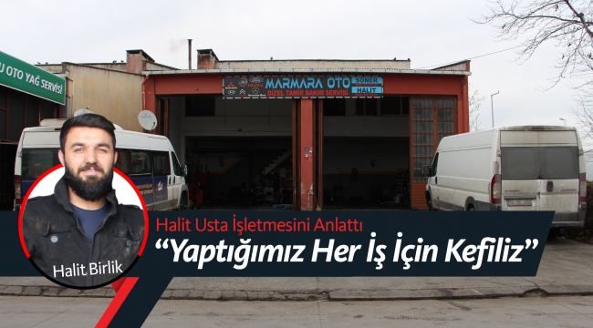 "Yaptığımız Her İş İçin Kefiliz"