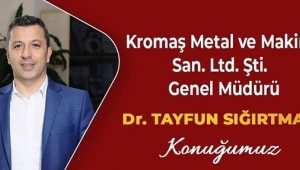İş Dünyası'nın yeni konuğu Dr. Tayfun Sığırtmaç