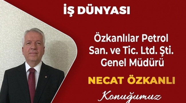 Özkanlı, İş Dünyası'na Konuk Oluyor