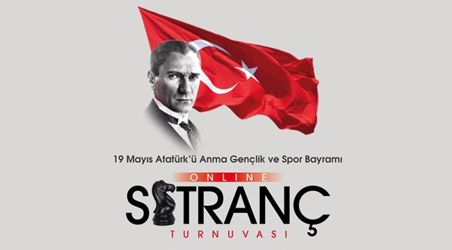 19 Mayıs Gençlik Haftası Online Satranç Turnuvası Başlıyor!