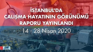 CHP: İstanbul'da Her 4 Çalışandan 1'i İşsiz Kaldı