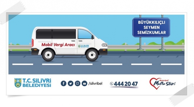 Mobil Vergi Aracı Yarın Büyükkılıçlı, Seymen ve Semizkumlar'da Olacak