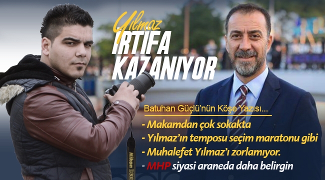 Yılmaz, İrtifa Kazanıyor