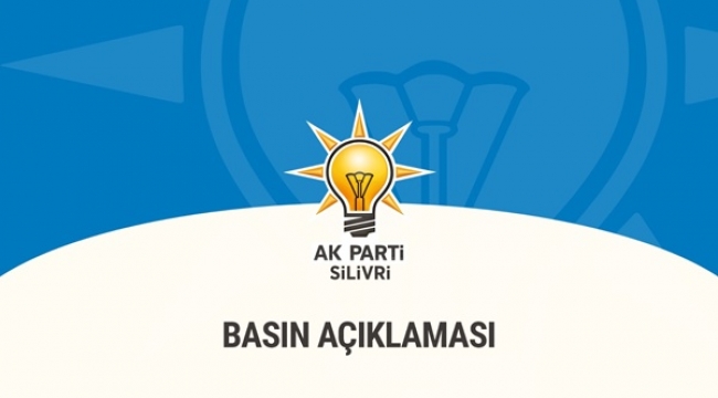 AK Parti; "Cumhur İttifakı Silivri'de Dimdik Ayaktadır!"