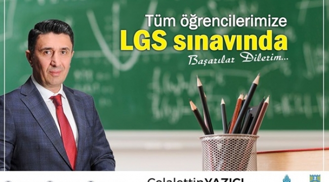 Yazıcı'dan LGS'ye Katılacak Adaylara Başarı Temennisi