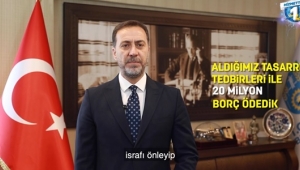 Yılmaz; "İsrafı Önleyince 20 Milyon TL Borç Ödendi"