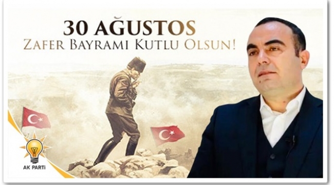 Çalışkan: "30 Ağustos, Türk ulusunun yeniden dirilişidir!"