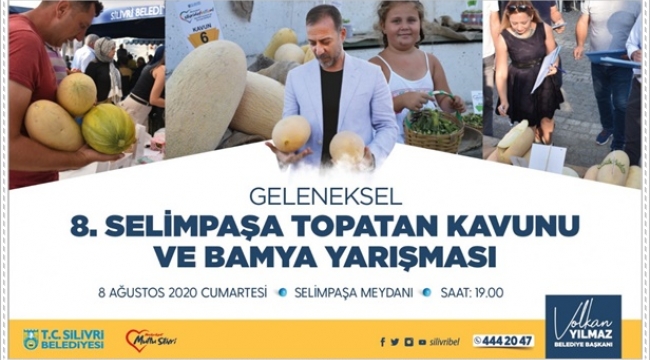 Silivri Belediyesi Topatan Kavunu Ve Bamya Yarışması Düzenliyor