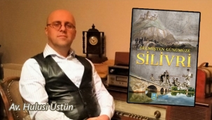 "Geçmişten Günümüze Silivri" adlı kitap tanıtılacak!