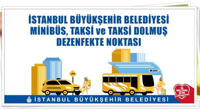İBB; Taksi, Dolmuş ve Minibüsleri Düzenli Olarak Dezenfekte Ediyor