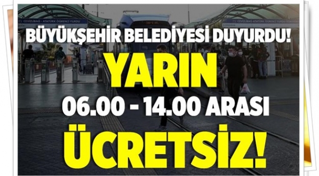 İstanbul'da Toplu Ulaşım Yarın Ücretsiz