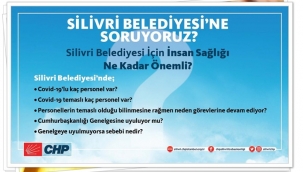 CHP'den Silivri Belediyesi'ne COVID-19 Soruları!
