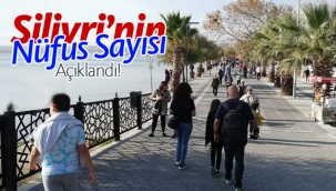 Silivri'nin Nüfus Sayısı Açıklandı!