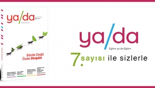 Ya Da Dergisi, Yeni Sayısında "Sözde Değil Özde Disiplin" Diyor