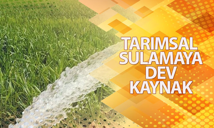 Tarımsal Sulama Projelerine 8,5 Milyar Lira Kaynak Ayrıldı