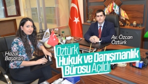 Öztürk Hukuk&Danışmanlık Bürosu Hizmete Açıldı