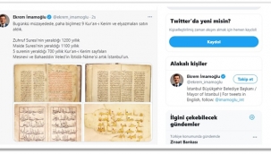 İmamoğlu; "Paha Biçilmez Kur'an-ı Kerim ve El Yazmaları Satın Aldık"