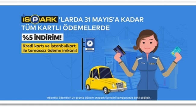 İSPARK'tan kart ile ödemede "Yüzde 5" indirim