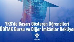 YKS'de Başarı Gösteren Öğrencileri TÜBİTAK Bursu ve Diğer İmkânlar Bekliyor!