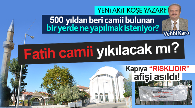 "Silivri Fatih Camiini Elbirliği İle Yıkıyorlar!"