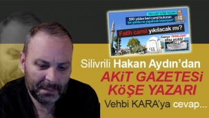Akit gazetesi yazarı Vehbi Kara'nın alamet-i farikası