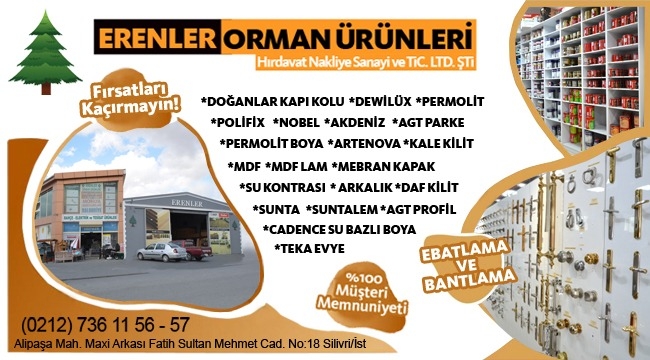 Yaşam Alanlarınız İçin Her Şey, Silivri Sanayisinde Erenler Orman Ürünleri'nde