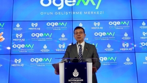 İmamoğlu: OGEM En Büyük Oyun Geliştirme Merkezi Olsun İstiyoruz