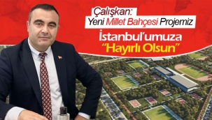 Çalışkan: "Ecdat yadigârı İstanbul'umuza benzersiz bir eser kazandırmaktayız"