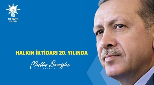 AK Parti İlçe Başkanı Mutlu Bozoğlu: 20 Yıldır Her Şey Türkiye İçin!
