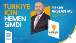 Arslantaş: AK Parti'nin 16'ncı Seçim Zaferini Tarihe Yazacağız