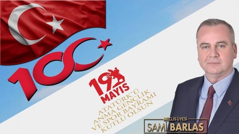 Barlas: Türkiye'nin yarınları için en büyük umudumuz gençlerimizdir
