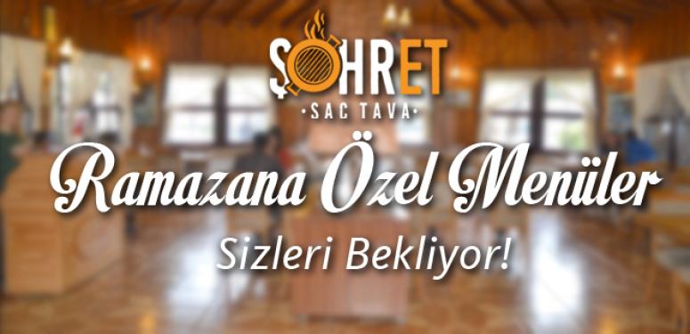 Şöhret Sac Tava'da ramazana özel 3 farklı menü!