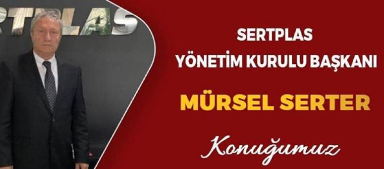 Mürsel Serter, İş Dünyası'na konuk oluyor