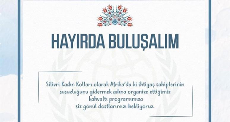 İHH Silivri, Afrikalı mazlumlar için kahvaltı düzenliyor