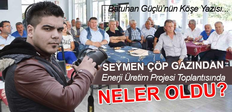 Seymen Çöp Gazından Enerji Üretim Projesi Toplantısında Neler Oldu?